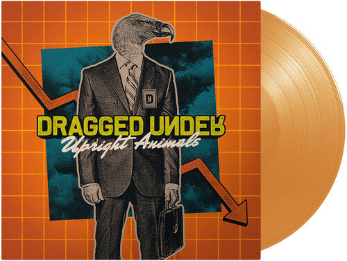 Dragged Under - Upright Animals (Transparent Orange) { vinyl }