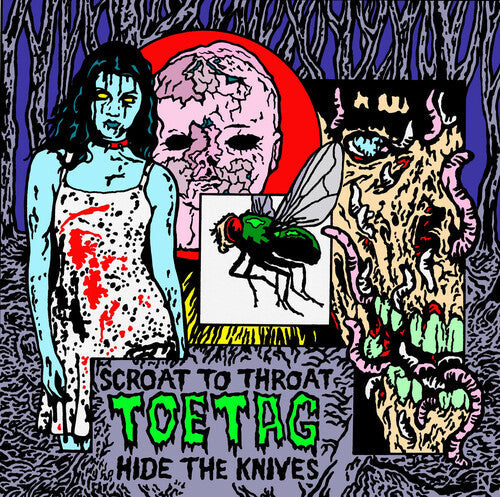 Toe Tag - Scroat To Throat Hide The Knives { vinyl }