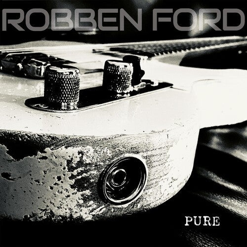 Robben Ford - Pure (Vinyl) { vinyl }