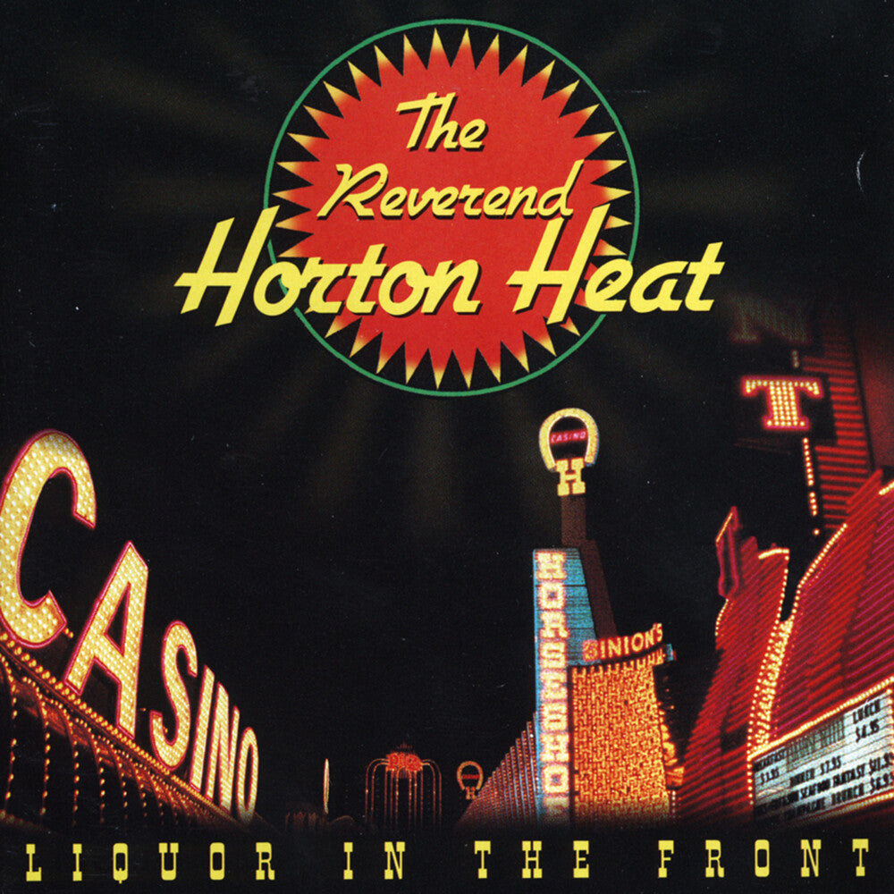Reverend Horton Heat - Liquor In The Front (LP) { vinyl }