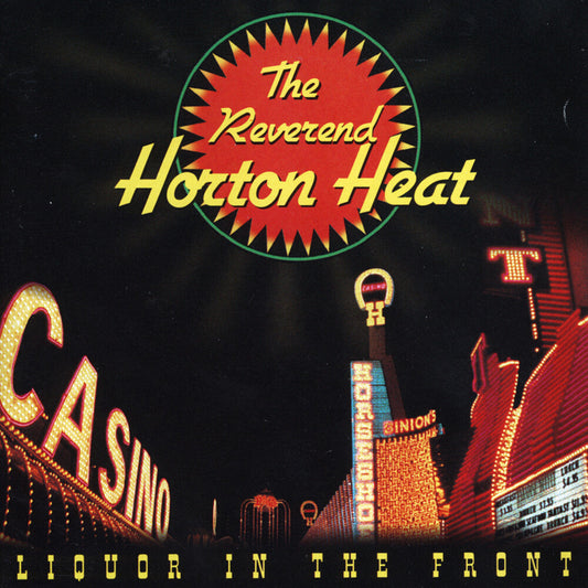 Reverend Horton Heat - Liquor In The Front (LP) { vinyl }