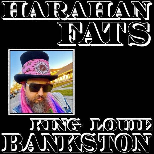 King Louie Bankston - Harahan Fats (Vinyl) { vinyl }