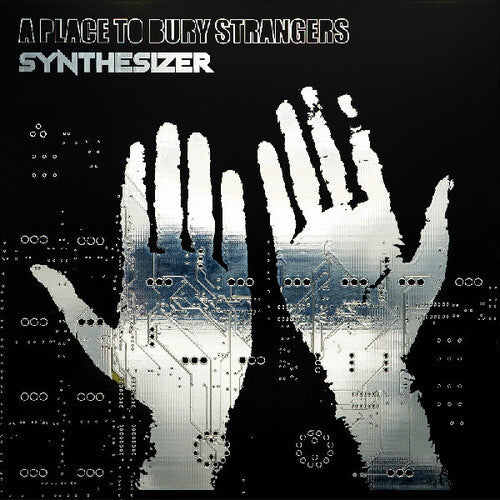 Place to Bury Strangers - Synthesizer (Vinyl) { vinyl }