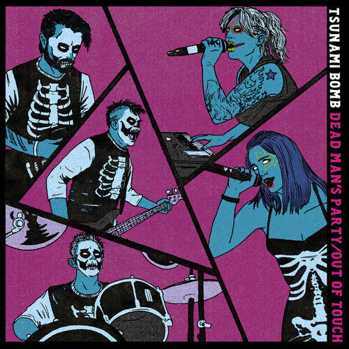 Tsunami Bomb - Dead Man's Party / Out of Touch (Vinyl) { vinyl }
