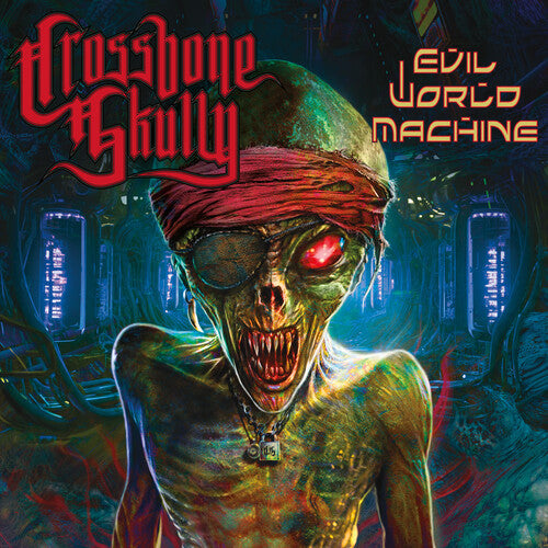 Crossbone Skully - Evil World Machine (Vinyl) { vinyl }