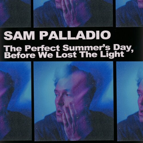 Sam Palladio - The Perfect Summer's Day Before We Lost the Light (Vinyl) { vinyl }