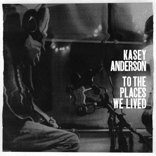 Kasey Anderson - To the Places We Lived (Vinyl) { vinyl }