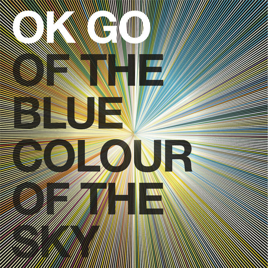 OK Go - Of The Blue Colour Of The Sky (Colored Vinyl) (Gate) (180 Gram) { vinyl }