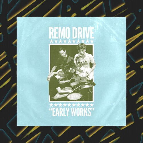 Remo Drive - Early Works (Vinyl) { vinyl }