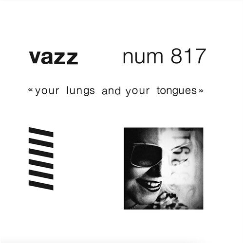 Vazz - Your Lungs and Your Tongues (Vinyl) { vinyl }
