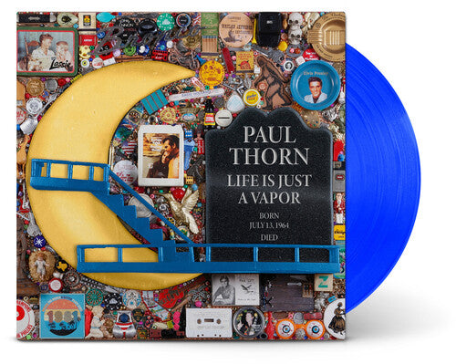 Paul Thorn - Life Is Just A Vapor (Vinyl) { vinyl }