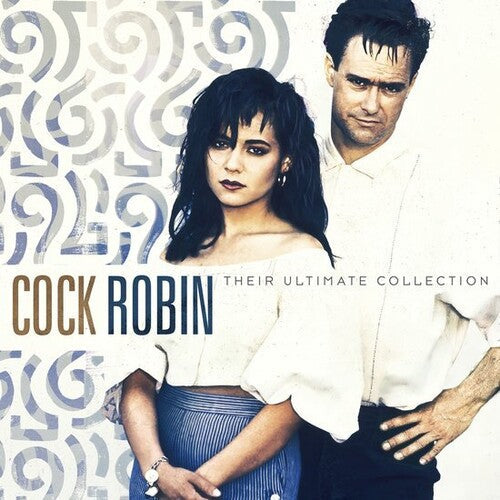 Cock Robin - Their Ultimate Collection (Vinyl) { vinyl }