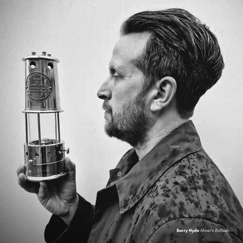 Barry Hyde - Miners' Ballads - Milky Clear (Vinyl) { vinyl }