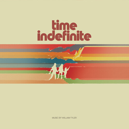 William Tyler - Time Indefinite (IEX) Red/Orange/Yellow (Vinyl) { vinyl }