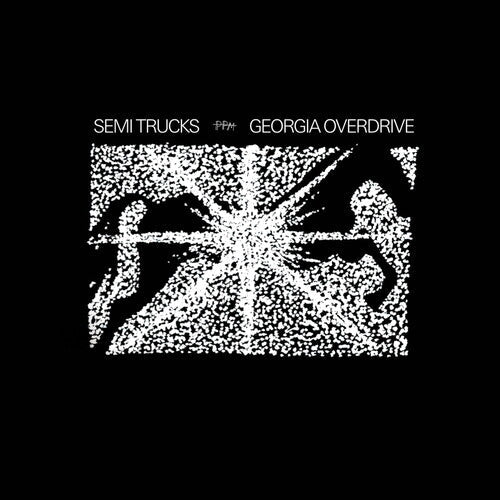 Semi Trucks - Georgia Overdrive (Vinyl) { vinyl }