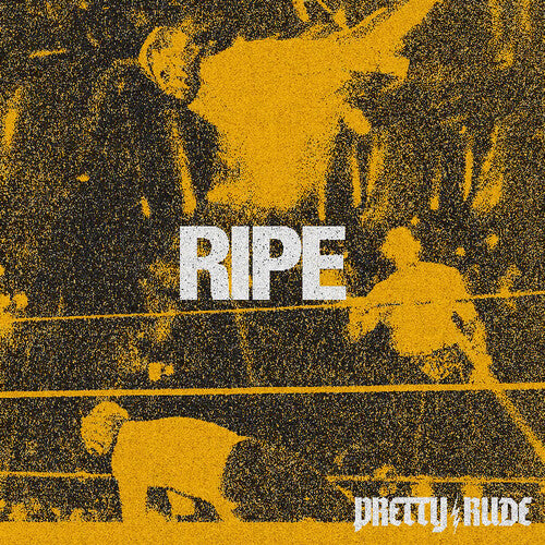 Pretty Rude - Ripe (Vinyl) { vinyl }