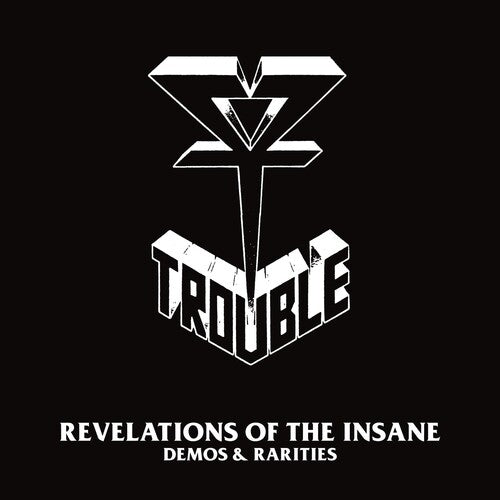 Trouble - Revelations Of The Insane (Demos & Rarities) (Vinyl) { vinyl }