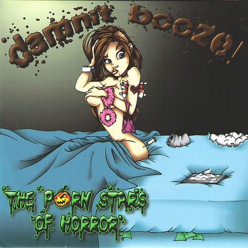 Porn Stars of Horror - Damnit Booze (Vinyl) { vinyl }