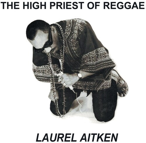 Laurel Aitken - High Priest Of Reggae (Vinyl) { vinyl }