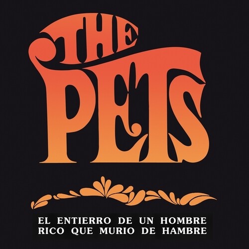 The Pets - El Entierro De Un Hombre Rico Que Murio De Hambre (Vinyl) { vinyl }