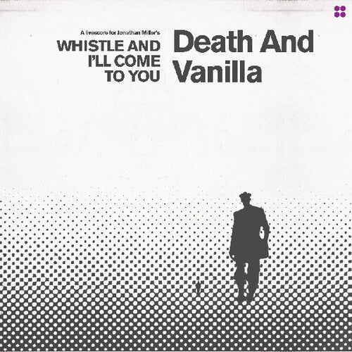 Death and Vanilla - Whistle And I'll Come To You (Vinyl) { vinyl }