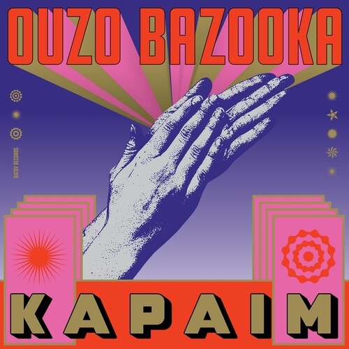 Ouzo Bazooka - Kapaim (Vinyl) { vinyl }