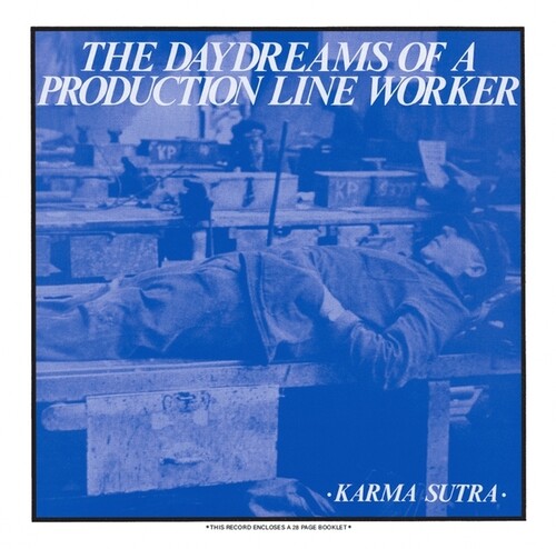 Karma Sutra - The Daydreams Of A Production Line Worker (Vinyl) { vinyl }