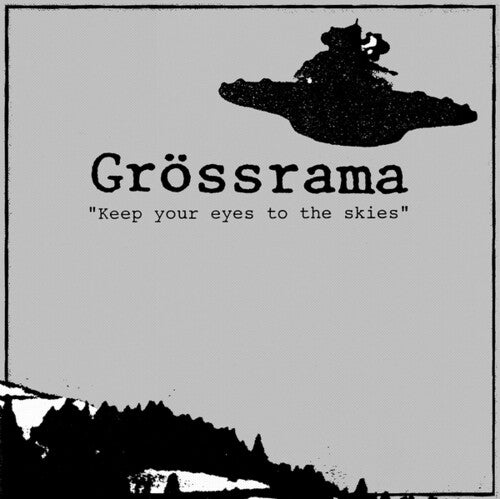 Grossrama - Keep Your Eyes To The Skies (Vinyl) { vinyl }