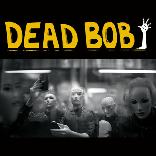 Dead Bob - Some Bodies / We Are The Humans (Vinyl) { vinyl }