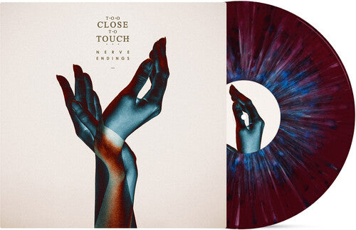 [PRE-ORDER] Too Close to Touch - Nerve Endings (Vinyl) { vinyl }