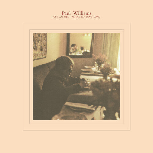 Paul Williams - Just an Old Fashioned Love Song (Vinyl) { vinyl }