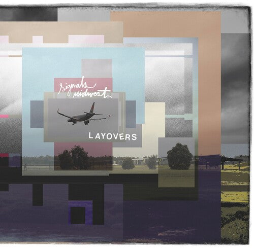 Signals Midwest - Layovers (Vinyl) { vinyl }