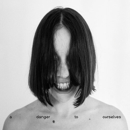 Lucrecia Dalt - A Danger to Ourselves (IEX) (Vinyl) { vinyl }