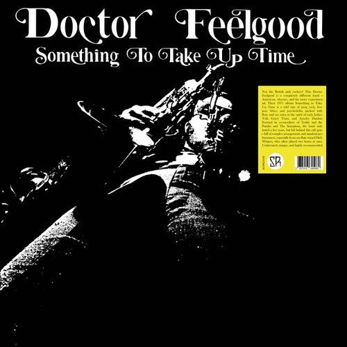 Doctor Feelgood - Something To Take Up Time (Vinyl) { vinyl }