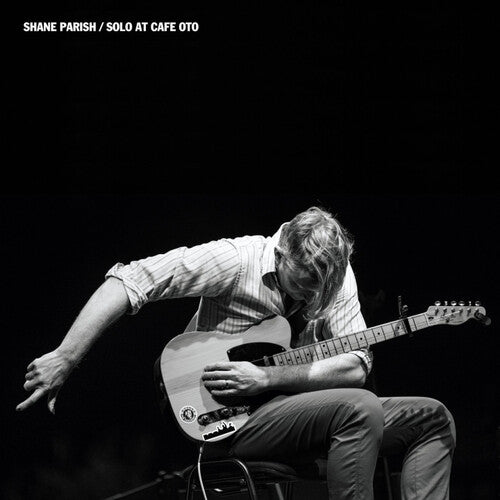 Shane Parish - Solo At Cafe Oto (Vinyl) { vinyl }