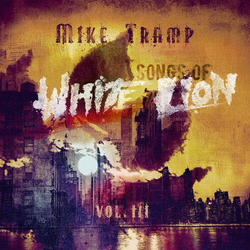 Mike Tramp - Songs Of White Lion Vol. III (Vinyl) { vinyl }