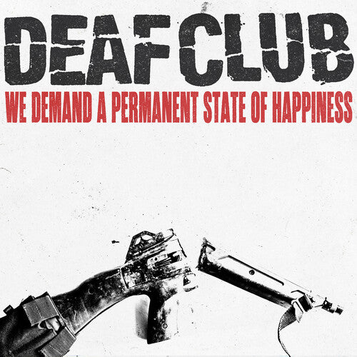 Deaf Club - We Demand A Permanent Sate Of Happiness (Vinyl) { vinyl }