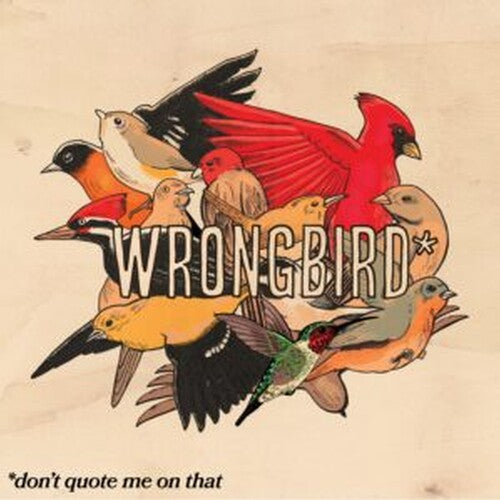 Wrongbird - don't quote me on that (Vinyl) { vinyl }