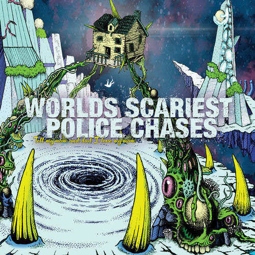 Worlds Scariest Police Chases - Tell My Mom And Dad I Love My Mom (Vinyl) { vinyl }
