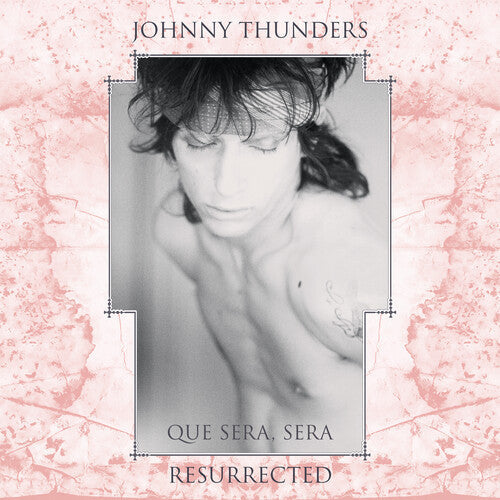 Johnny Thunders - Que Sera Sera: Resurrected (Vinyl) { vinyl }