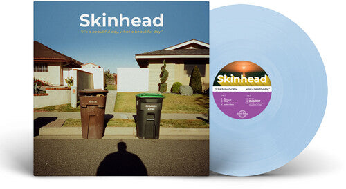 Skinhead - It's A Beautiful Day, What A Beautiful Day (Vinyl) { vinyl }