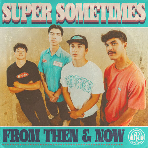 Super Sometimes - From Then & Now (Vinyl) { vinyl }