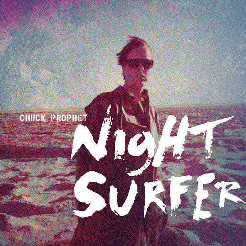 Chuck Prophet - Night Surfer (Vinyl) { vinyl }