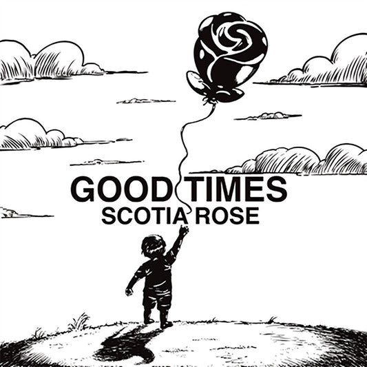 Scotia Rose - Good Times (LP) { vinyl }