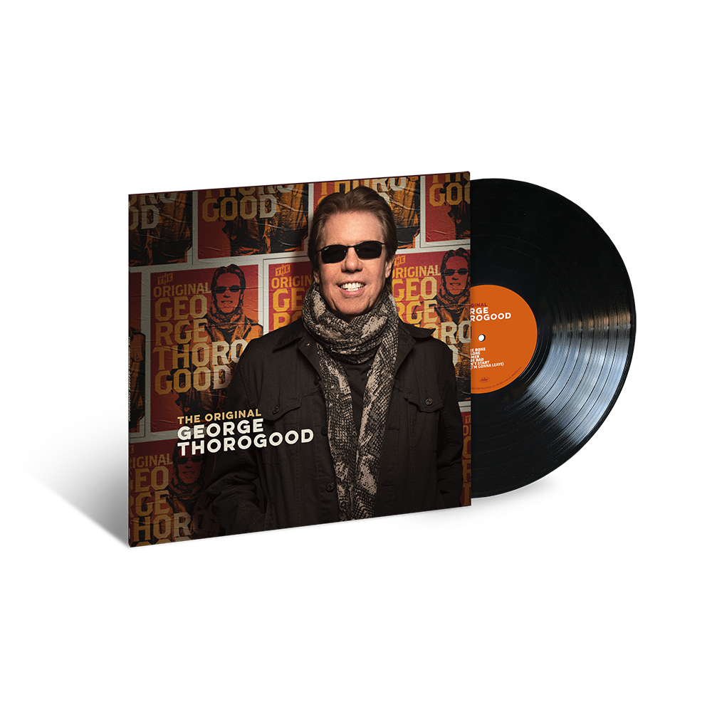 The Original George Thorogood { vinyl }