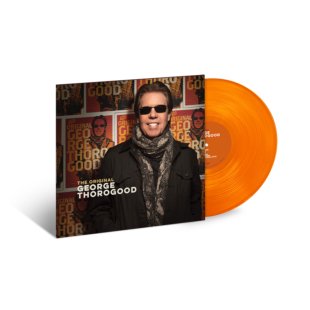 The Original George Thorogood (Orange Limited Edition) { vinyl }