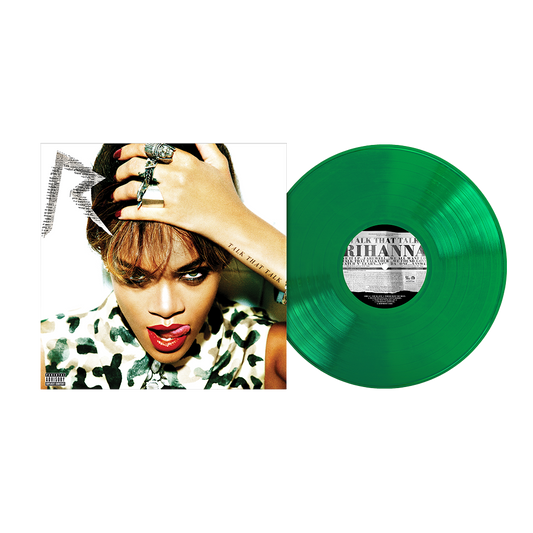 Talk That Talk (Translucent Emerald Green Limited Edition) { vinyl }