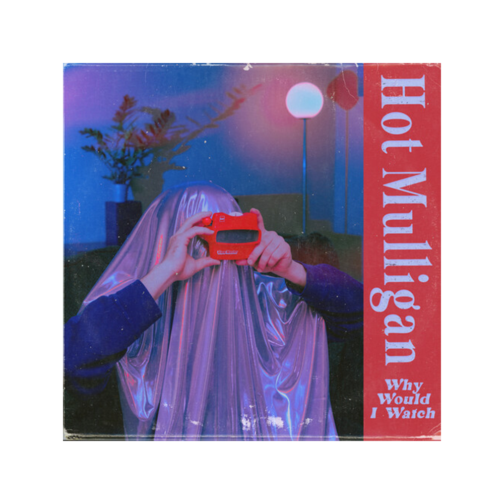 Why Would I Watch (Sky Blue Limited Edition) { vinyl }