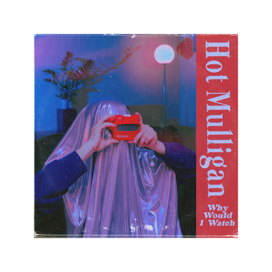 Why Would I Watch (Sky Blue Limited Edition) { vinyl }